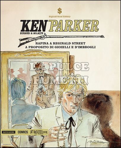 KEN PARKER #    28: RAPINA A REGINALD STREET - A PROPOSITO DI GIOIELLI E D'IMBROGLI